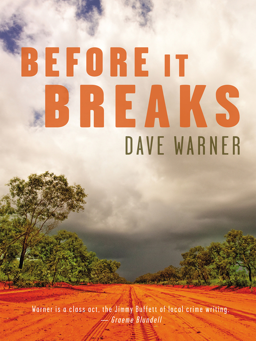 Title details for Before It Breaks by Dave Warner - Available